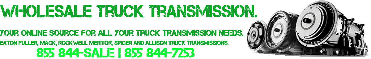 Wholesale Truck Transmission | All Models in Stock.